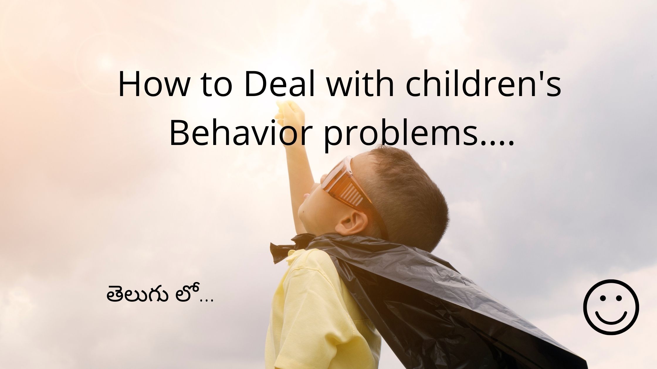 how to deal with children's behavior problems in telugu