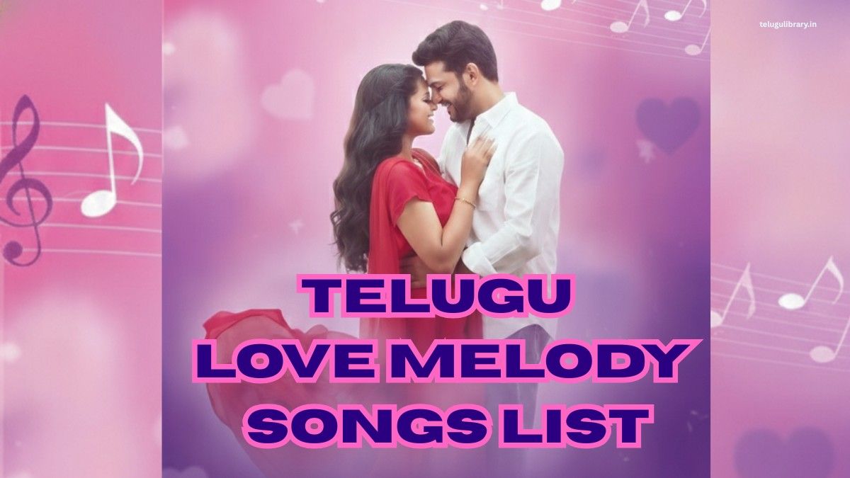 Telugu Love Melody Songs List