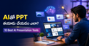 AI Tools for Presentation in Telugu – PPT తయారు చేయడానికి 10 Best AI Tools